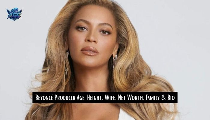 Beyoncé Producer Age, Height, Wife, Net Worth, Family & Bio
