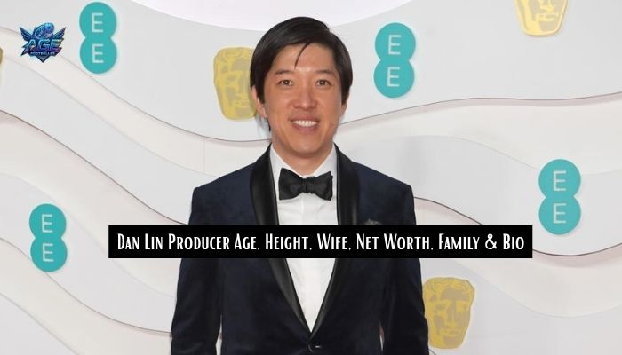 Dan Lin Producer Age, Height, Wife, Net Worth, Family & Bio 