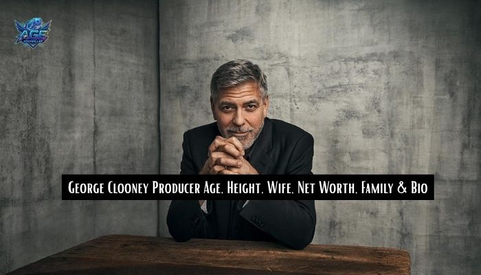 George Clooney Producer Age, Height, Wife, Net Worth, Family & Bio