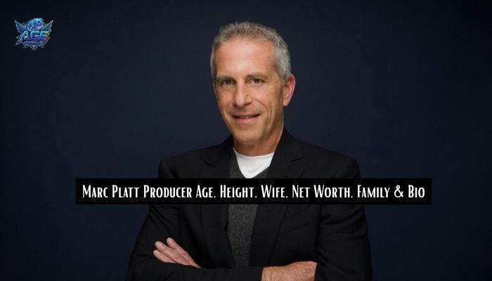 Marc Platt Producer Age, Height, Wife, Net Worth, Family & Bio 