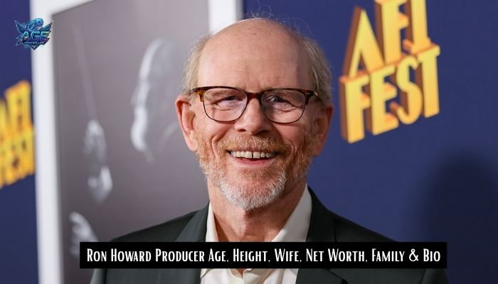 Ron Howard Producer Age, Height, Wife, Net Worth, Family & Bio